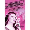 Incorrect Entertainment