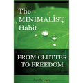 The Minimalist Habit