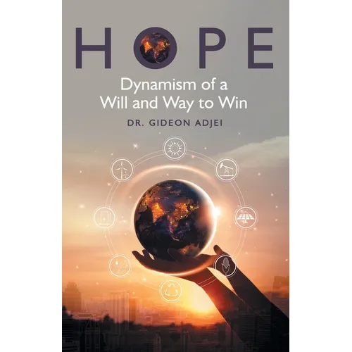 Hope: Dynamism of a Will and Way to Win