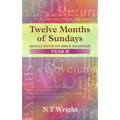 Twelve Months of Sundays Year B: Reflections On Bible Readings