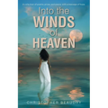 Into the Winds of Heaven