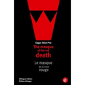 The masque of the red death/Le masque de la mort rouge: Bilingual edition/Édition bilingue