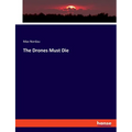 The Drones Must Die