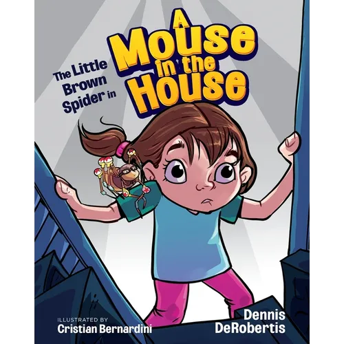 The Little Brown Spider in A Mouse in the House