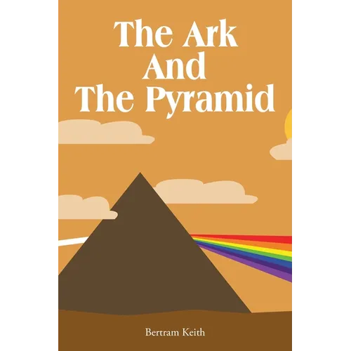 The Ark And The Pyramid