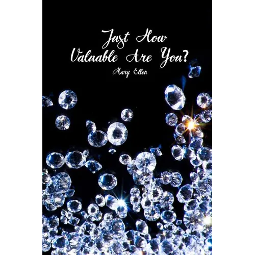 Just How Valuable Are You?