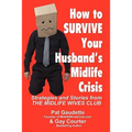 How to Survive Your Husband's Midlife Crisis