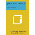 Carter Henry Harrison I: Political Leader