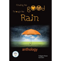 Finding the Good Through the Rain: Indignor House Anthology 2023