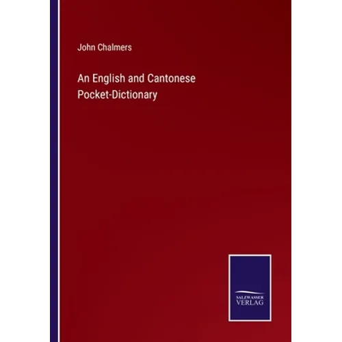 An English and Cantonese Pocket-Dictionary
