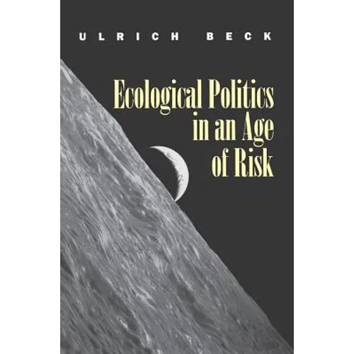 Ecological Politics in an Age of Risk