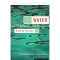Water: The Fate of Our Most Precious Resource