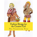 Fashion Design for the Creative Girl
