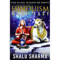 Hinduism Made Easy: Hindu Religion, Philosophy and Concepts