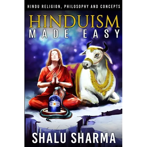 Hinduism Made Easy: Hindu Religion, Philosophy and Concepts