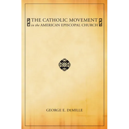 The Catholic Movement in the American Episcopal Church