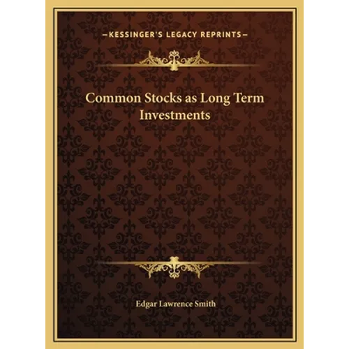 Common Stocks as Long Term Investments
