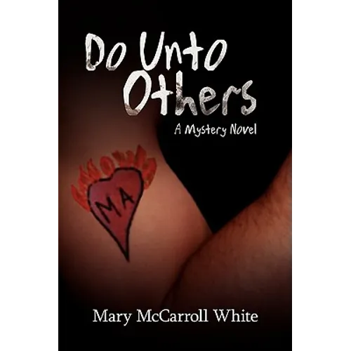 Do Unto Others: A Mystery Novel