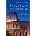 Salvation by Surprise: A Commentary on the Book of Romans