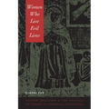 Women Who Live Evil Lives: Gender, Religion, and the Politics of Power in Colonial Guatemala