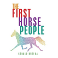 The First Horse People