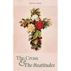 The Cross and the Beatitudes