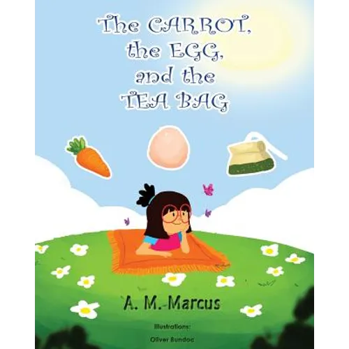 Children's Book: The Carrot, the Egg and the Tea Bag
