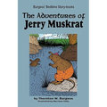 The Adventures of Jerry Muskrat
