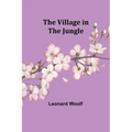 The Village in the Jungle