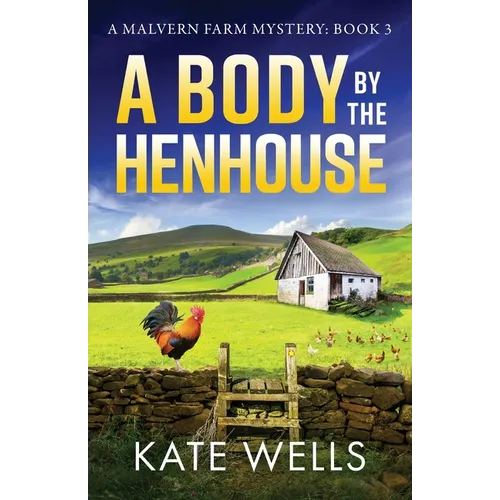 A Body by the Henhouse