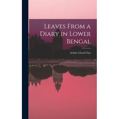 Leaves From a Diary in Lower Bengal
