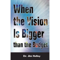 When the Vision Is Bigger Than The Budget