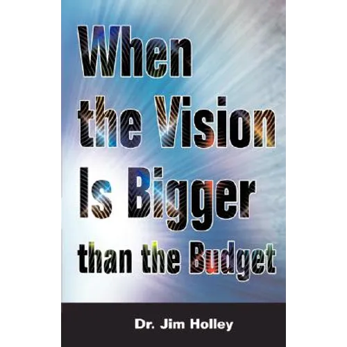 When the Vision Is Bigger Than The Budget