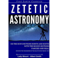 Zetetic Astronomy