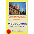 Melbourne Travel Guide: Sightseeing, Hotel, Restaurant & Shopping Highlights