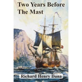 Two Years Before The Mast