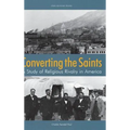 Converting the Saints: A Study of Religious Rivalry in America