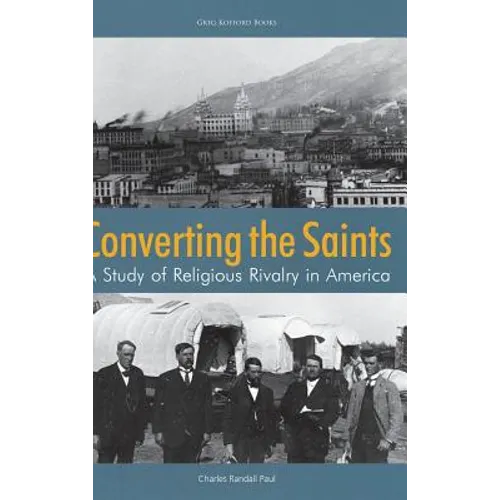 Converting the Saints: A Study of Religious Rivalry in America