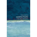 Addiction: A Very Short Introduction