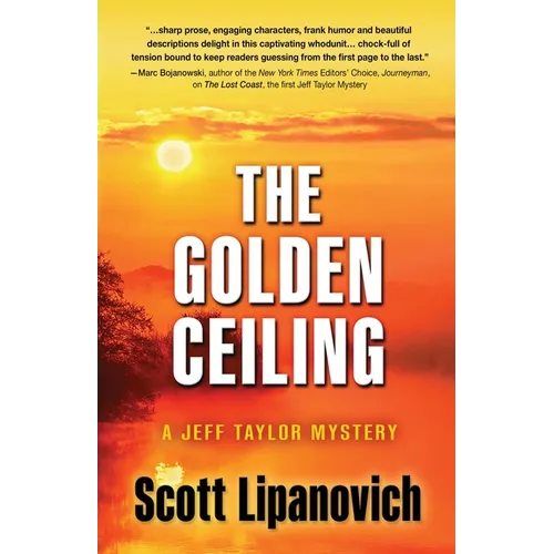 The Golden Ceiling: A Jeff Taylor Mystery
