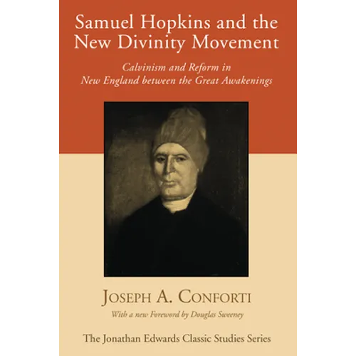Samuel Hopkins and the New Divinity Movement