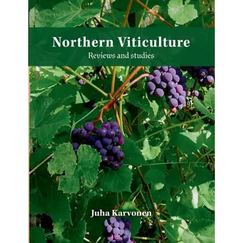 Northern Viticulture: Reviews and Studies