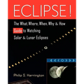 Eclipse!: The What, Where, When, Why, and How Guide to Watching Solar and Lunar Eclipses