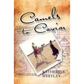 Camels to Caviar