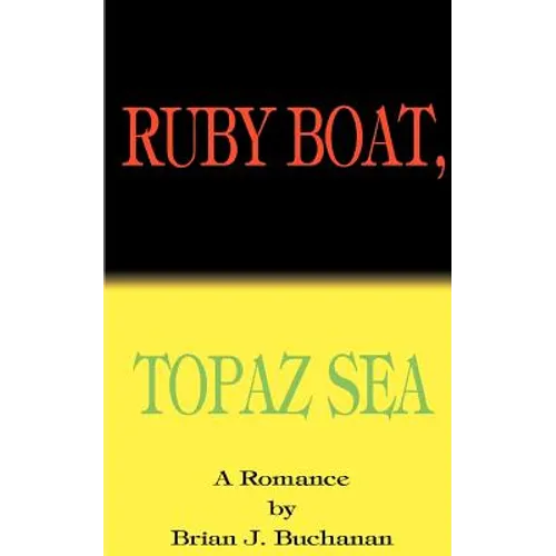 Ruby Boat, Topaz Sea
