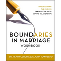 Boundaries in Marriage Workbook: Understanding the Choices That Make or Break Loving Relationships