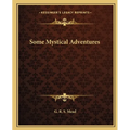 Some Mystical Adventures
