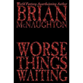 Worse Things Waiting