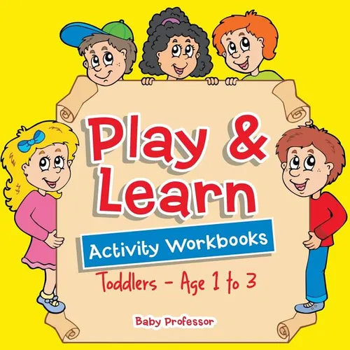 Play & Learn Activity Workbooks Toddlers - Age 1 to 3