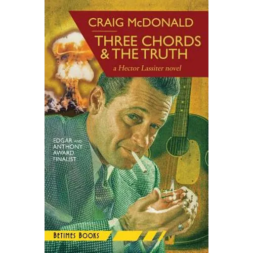 Three Chords & The Truth: A Hector Lassiter novel